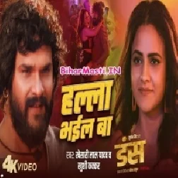 Ae Dada Halla Bhail Ba Video Song (720p HD)-(BiharMasti.In.Net)
